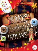 Snakes, Eyeballs & Indians Pupils Book